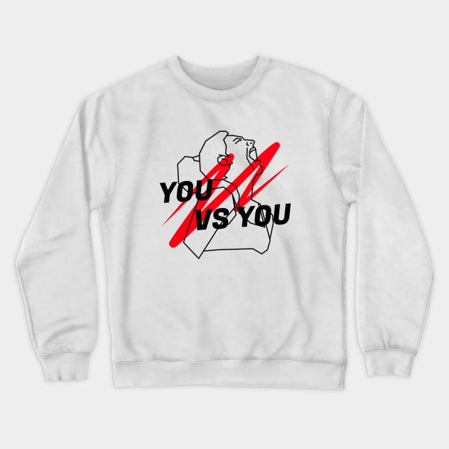 You vs You Crewneck Sweatshirt by Stylish Stash Group